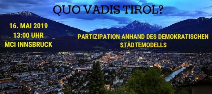 Quo vadis Tirol? Konferenz am 16.5.2019 von mehr demokratie! tirol