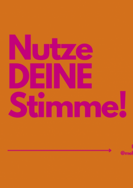 Nutze deine Stimme!